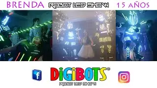Robot Led 15 A&ntilde;os Argentina - Brenda - DIGIBOTS ROBOT LED SHOW -