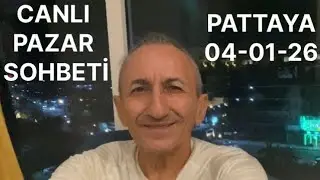 04-01-2026 CANLI SORU CEVAP PAZAR SOHBETİ PATTAYA 🇹🇭