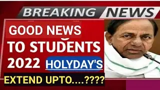 TS ||SCHOOL, COLLAGE'S HOLYDAY'S EXTEND UPTO.....!! Latest update today