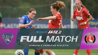FULL MATCH: Durham v Charlton Athletic | Barclays WSL 2 25/26