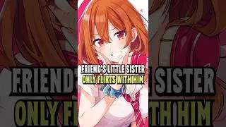 She flirts only with him, but he knows she&rsquo;s Fake #anime #manga #shorts