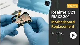 Realme C21 RMX3201 Motherboard Replacement Tutorial / zamenjava matične plo&scaron;če