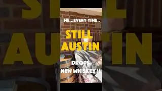 I DO THIS Every time STILL AUSTIN drops new Whiskey! #whiskey #bourbon #whiskeytube #stillaustin