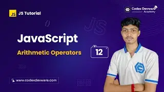 JavaScript Arithmetic Operators 1st class: A Practical Tutorial in Bangla - Part 12 - Codex Devware