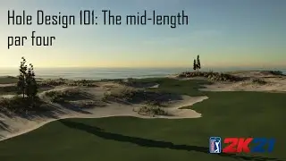 Hole Design 101: The mid-length par four