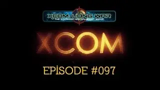XCOM Long War #097 (Beta 15f3)