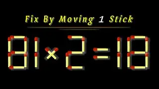 Impossible-Puzzle Fix This Equation By Moving Just 1 Stick | Matchstick Puzzle