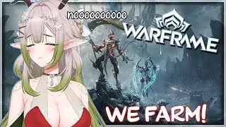 ➷ Ex Tenno Partner returns to do nothing but grind ~♡ ➷【Warframe】#tennocreate