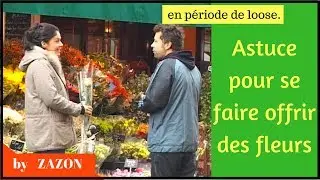 Astuce pour se faire offrir des fleurs /cam&eacute;ra cach&eacute;e