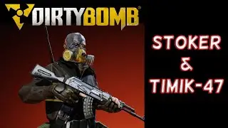Dirty Bomb  Stoker/Timik-47 combo is fun!