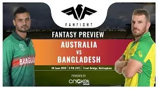 Australia vs Bangladesh | World Cup 2019 | FanFight Fantasy Cricket Preview