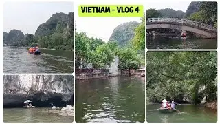 Vietnam vlog 4 | Ninh binh, Hanoi | Ha Long Bay on Land | The Aromatic Life