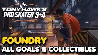 Tony Hawk's Pro Skater 3+4 - FOUNDRY All Goals and Collectibles