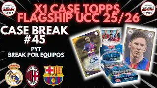 X1 Case BREAK Topps FLAGSHIP UCC 25/26 BREAK #45