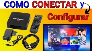 Como CONECTAR y CONFIGURAR Smart TV BOX/// MXQ pro 4K Muy facil