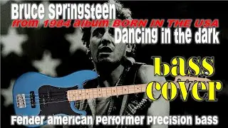 Bruce Springsteen Dancing In the Dark (bass cover) - Fender American Performer Precision Bass