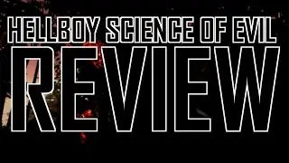 Hellboy Science of Evil review