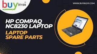 Buy HP Compaq NC8230 100% Original Laptop Spare Parts - buyin199.com