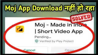 Moj App Download Nahi Ho Raha Hai | Show Pending Issue How To Fix This
