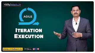Iteration Execution || Agile Project Delivery || For all those in the software industry