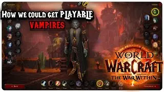 How Vampires Could Become Playable In The Worldsoul Saga | World Of Warcraft Vampire Playable Race