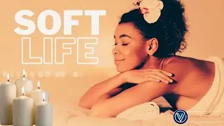 The Soft Life Era:  No More 