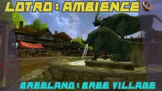 Lord of the Rings Online | Ambience | Breeland | Bree Village | Day [Music and Sound]