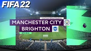FIFA 22 🏴󠁧󠁢󠁥󠁮󠁧󠁿 Manchester City vs. Brighton & Hove Albion | PS5