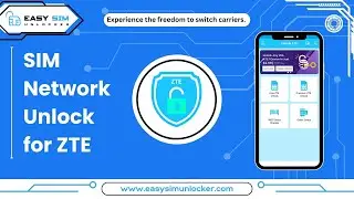 SIM Network Unlock for ZTE | EasySimUnlocker Official App 2025