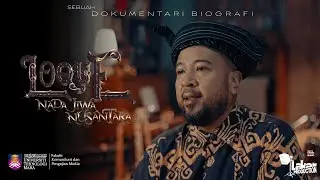 LOQUE: NADA JIWA NUSANTARA (2025) | SEBUAH DOKUMENTARI BIOGRAFI