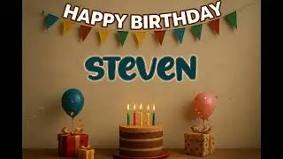 Steven&rsquo;s Happy Birthday Song 🎈 | Custom Track by XBirthdays for Kids & Adults | 2026