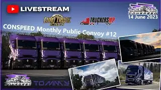 🔞🔴🅻🅸🆅🅴🔴✨ETS 2✨CONSPEED's Monthly Public Convoy #12 ✨