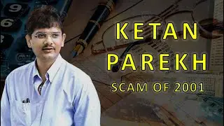 Ketan Parekh Scam 2001
