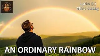 An Ordinary Rainbow - Seeing beauty in ordinary things