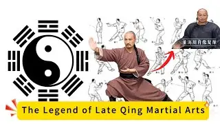 The Story of Dong Haichuan and Baguazhang