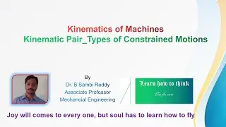 Lecture - 2 : TOM_Kinematic Pair_Types of Constrained Motions