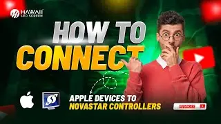 how to connect apple devices to novastar controllers | hawaii LED screen