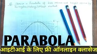 rectangle method for parabola in engineering drawing[hindi], engineering curve