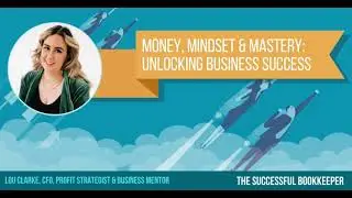 EP461: Lou Clarke - Money, Mindset & Mastery: Unlocking Business Success