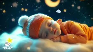 Baby Sleep Music 🌙 Mozart & Brahms Lullaby ✨ Make Bedtime A Breeze With Soft Sleep Music For Baby