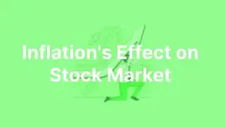The Impact of Inflation on Stock Markets: What Investors Need to Know