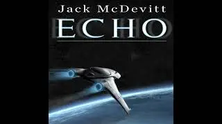 Echo by Jack McDevitt | Free Audiobook