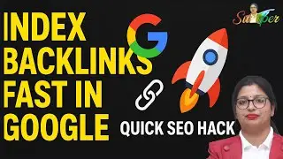 How to Index Backlinks Fast in Google | Quick SEO Hack 2025 🚀