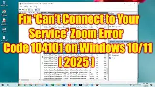 Fix ‘Can’t Connect to Your Service’ Zoom Error Code 104101 on Windows 10/11 [ 2025 ]