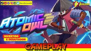 🎮GAMEPLAY! O In&iacute;cio de ATOMIC OWL no PC, um jogo divertido e desafiador! Confira a nossa Gameplay!