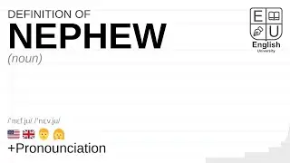 NEPHEW meaning, definition & pronunciation | What is NEPHEW? | How to say NEPHEW