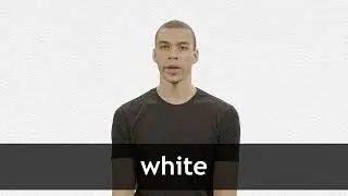 How to pronounce WHITE in American English