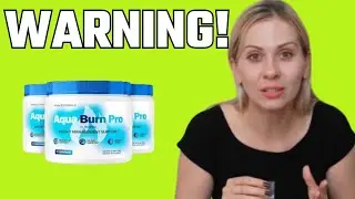 Aqua burn supplement review &ndash; truth about weight loss, energy and side effects