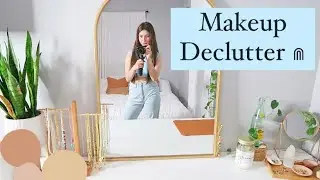 Makeup Declutter (Updated) | Minimalist