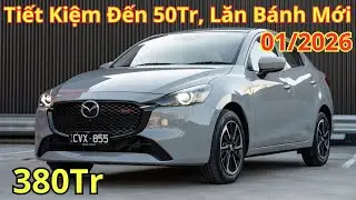 ✅Gi&aacute; Khuyến Mại Mazda 2 Th&aacute;ng 1/2026 Mới. Tiết Kiệm Đến 50Tr, Chi Tiết Gi&aacute; Lăn B&aacute;nh Mới |Xegiatot24h